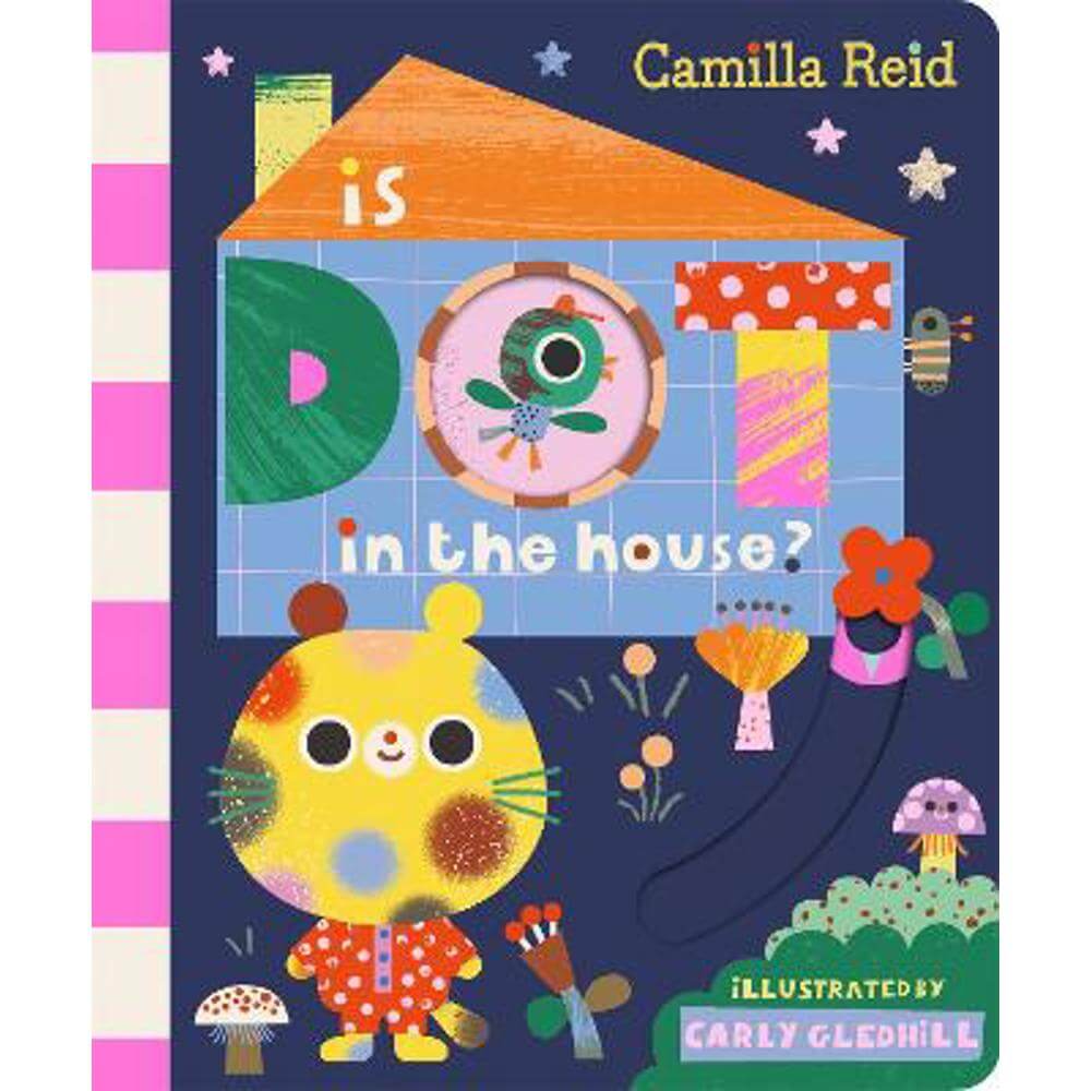 Is Dot in the House? - Carly Gledhill